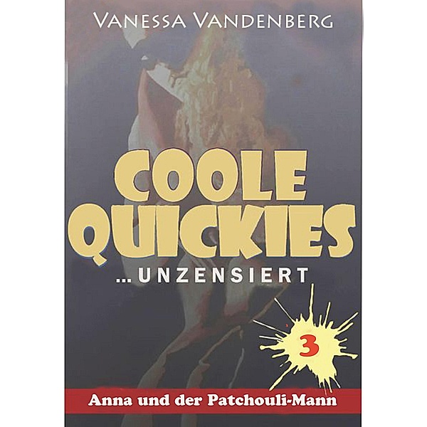Coole Quickies3 / Coole Quickies Bd.3, Vanessa Vandenberg