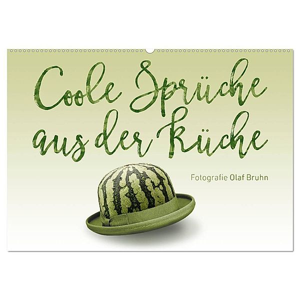 Coole Sprüche aus der Küche (Wandkalender 2024 DIN A2 quer), CALVENDO Monatskalender, Olaf Bruhn