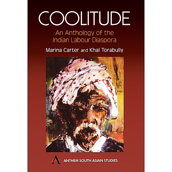 Coolitude / Anthem Southeast Asian Studies, Marina Carter, Khal Torabully