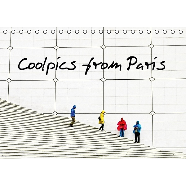 Coolpics from Paris (Tischkalender 2014 DIN A5 quer), Joanna Lemanska aka MissCoolpics