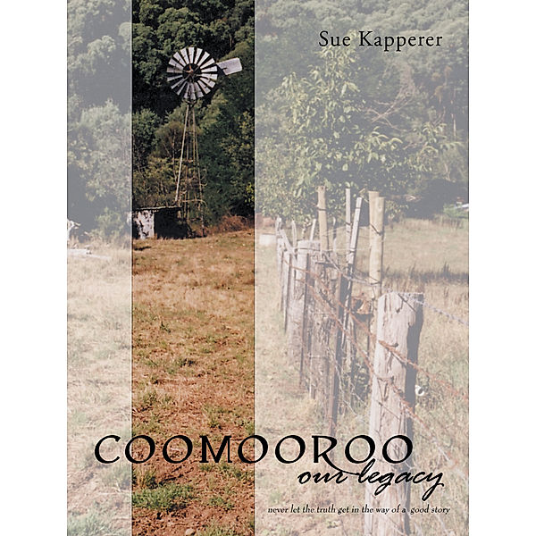 Coomooroo—Our Legacy, Sue Kapperer