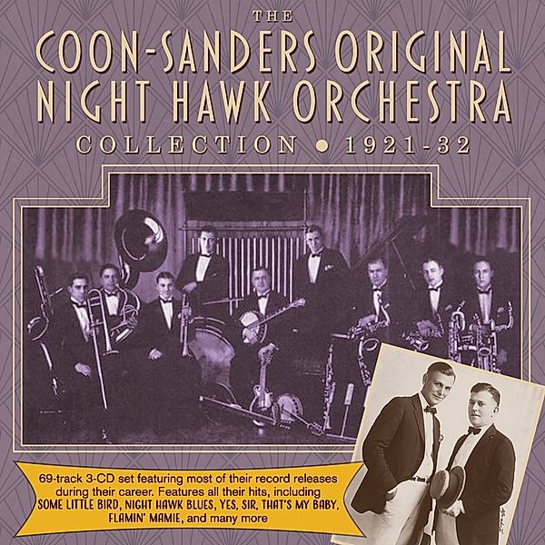 Coon-Sanders Collection 1921-32, Coon-Sanders Original Night Hawk Orchestra