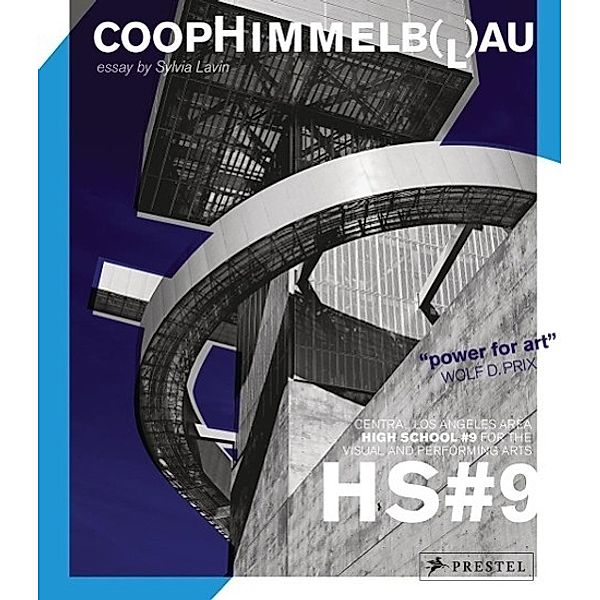 Coop Himmelb(l)au, English Edition, Sylvia Lavin, Eli Broad