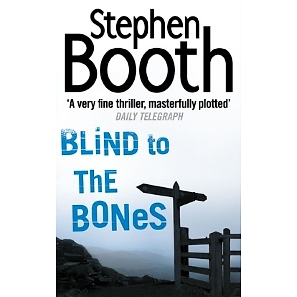 Cooper and Fry Crime Series / Book 4 / Blind to the Bones.Die einsamen Toten, englische Ausgabe, Stephen Booth