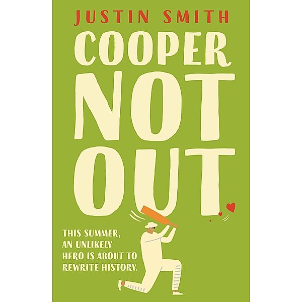 Cooper Not Out, Justin Smith