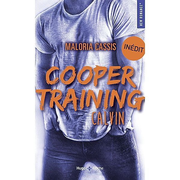 Cooper training - Tome 02 / Cooper training Bd.2, Maloria Cassis