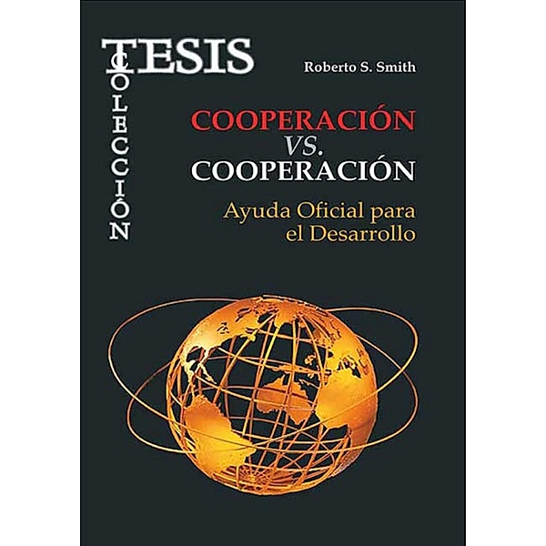 Cooperación vs. Cooperación, Roberto S. Smith Hernández