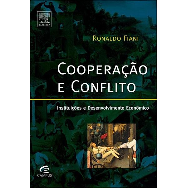 Cooperação e conflito, Ronaldo Fiani