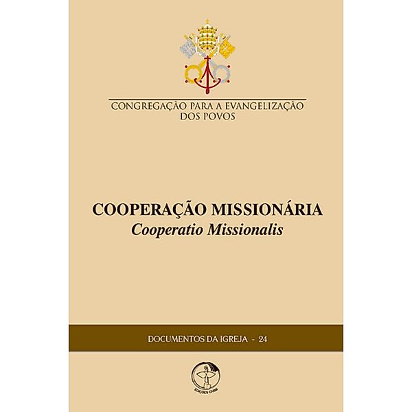 Cooperação Missionária (Cooperatio Missionalis) - Documentos da Igreja 24 - Digital, Congregação para a Evangelização dos Povos