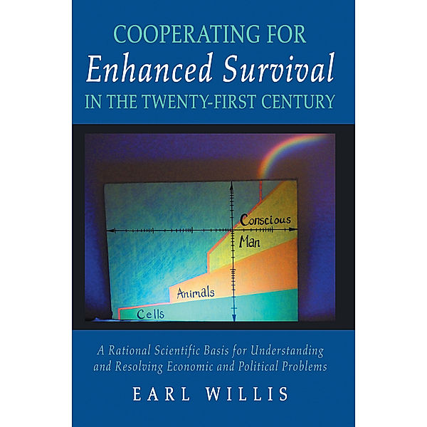 Cooperating for Enhanced Survival in the Twenty-First Century, Earl Willis