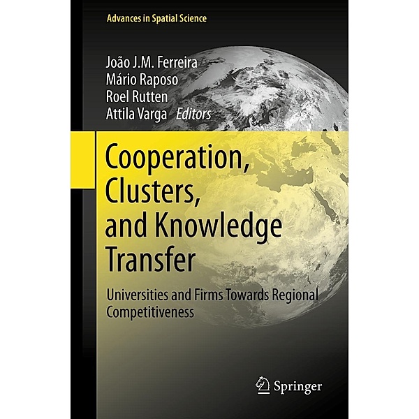 Cooperation, Clusters, and Knowledge Transfer / Advances in Spatial Science