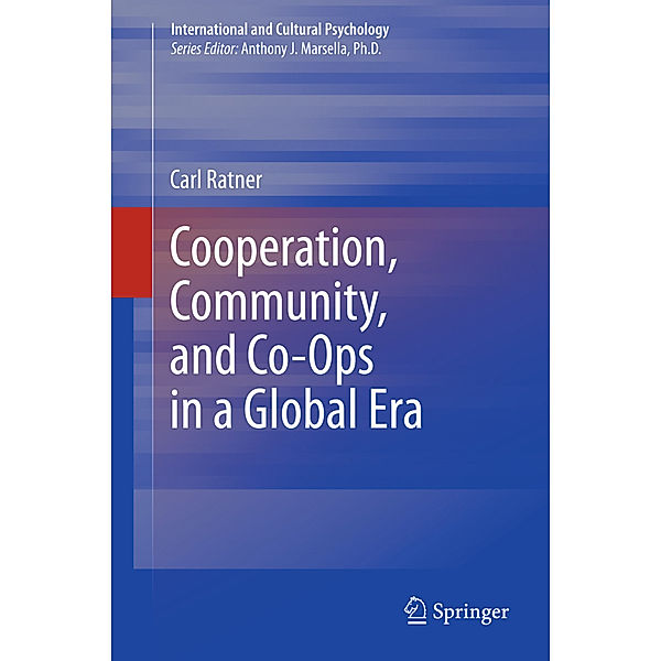 Cooperation, Community, and Co-Ops in a Global Era, Carl Ratner