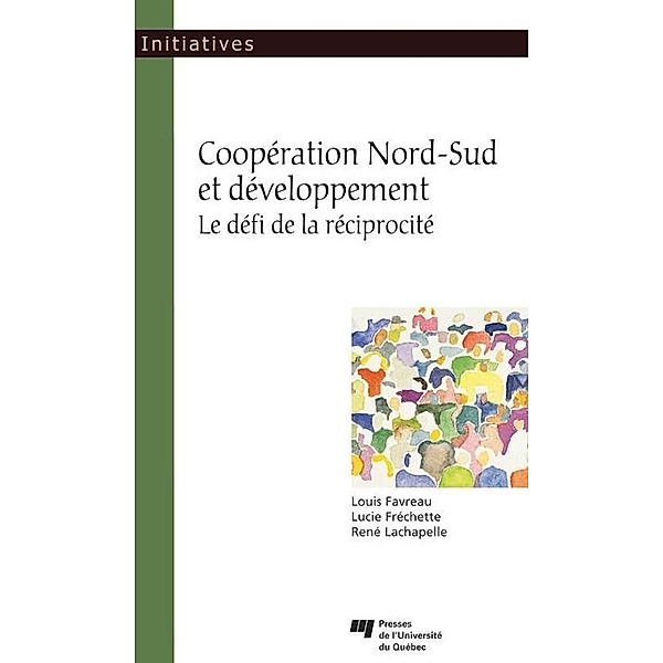 Cooperation Nord-Sud et developpement / Presses de l'Universite du Quebec, Favreau Louis Favreau