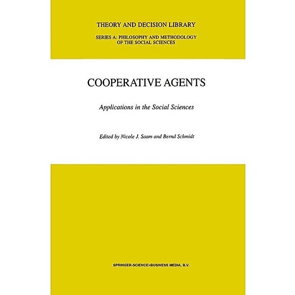 Cooperative Agents / Theory and Decision Library A: Bd.32