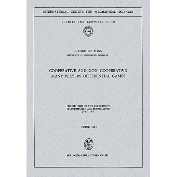 Cooperative and Non-Cooperative Many Players Differential Games, George Leitmann