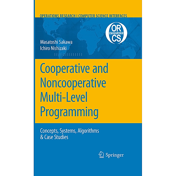 Cooperative and Noncooperative Multi-Level Programming, Masatoshi Sakawa, Ichiro Nishizaki