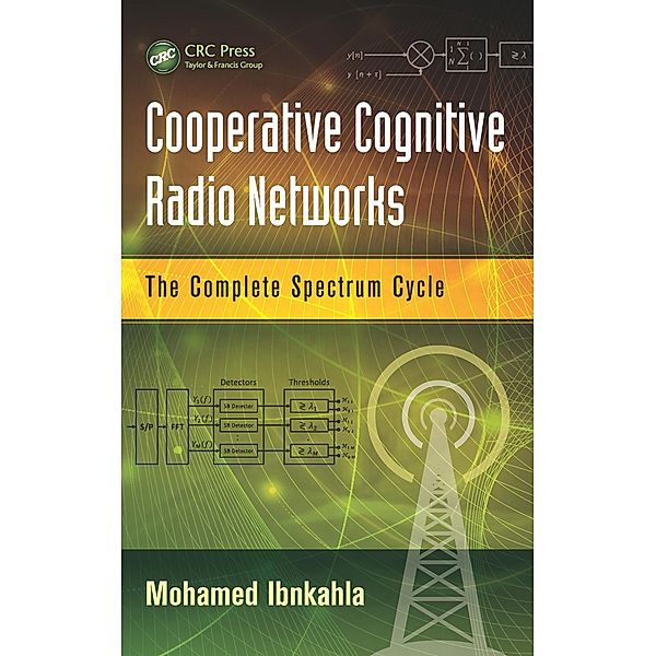 Cooperative Cognitive Radio Networks, Mohamed Ibnkahla