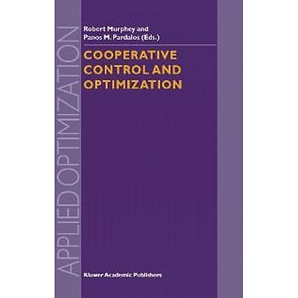 Cooperative Control and Optimization / Applied Optimization Bd.66