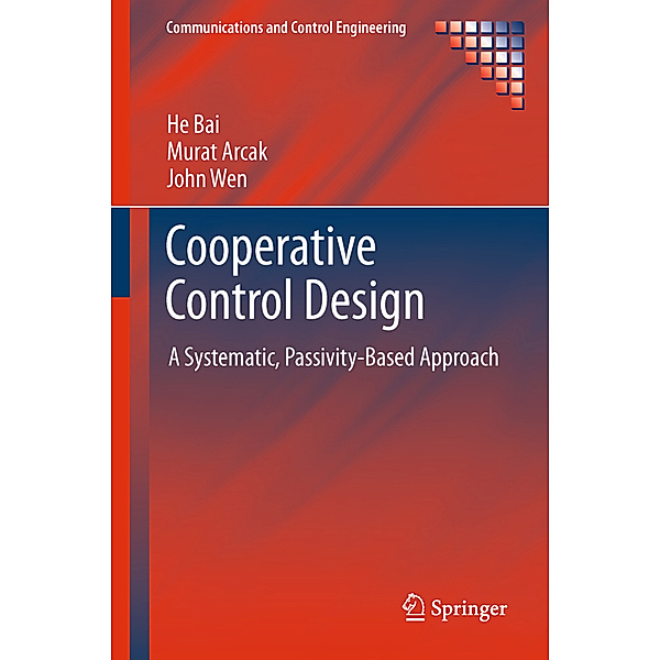 Cooperative Control Design, He Bai, Murat Arcak, John Wen