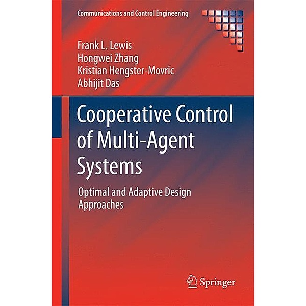Cooperative Control of Multi-Agent Systems, Frank L. Lewis, Hongwei Zhang, Kristian Hengster-Movric, Abhijit Das