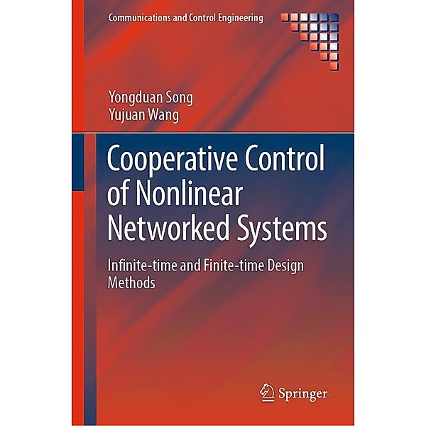 Cooperative Control of Nonlinear Networked Systems / Communications and Control Engineering, Yongduan Song, Yujuan Wang