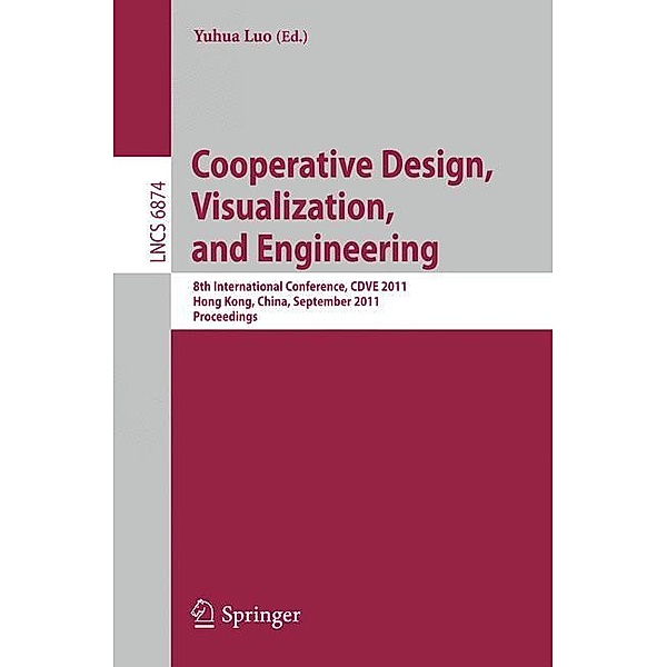 Cooperative Design, Visualization, and Engineering