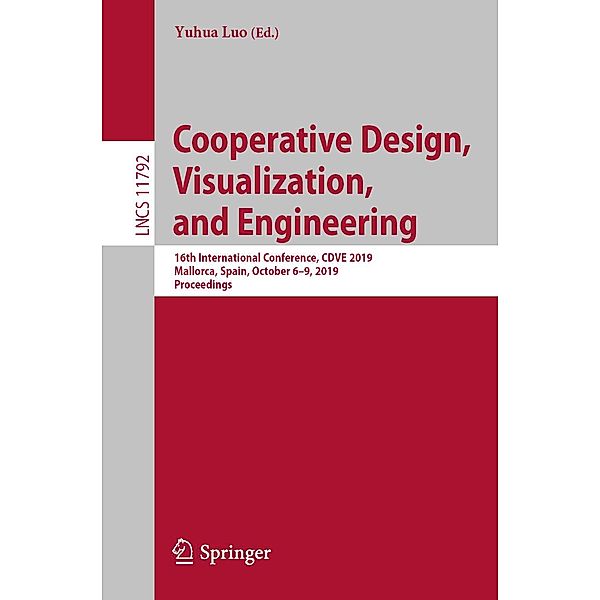 Cooperative Design, Visualization, and Engineering / Lecture Notes in Computer Science Bd.11792