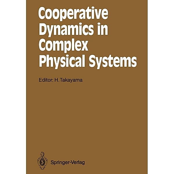 Cooperative Dynamics in Complex Physical Systems / Springer Series in Synergetics Bd.43