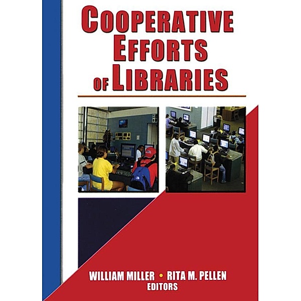 Cooperative Efforts of Libraries, Rita Pellen, William Miller