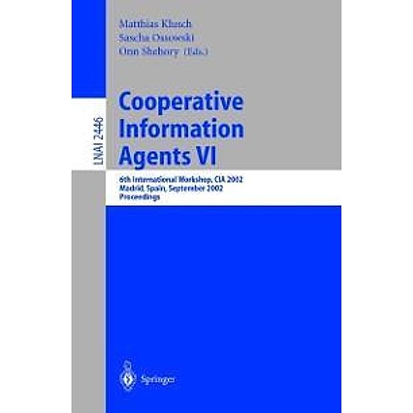 Cooperative Information Agents VI / Lecture Notes in Computer Science Bd.2446