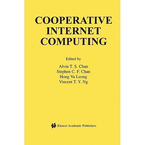 Cooperative Internet Computing / The Springer International Series in Engineering and Computer Science Bd.729