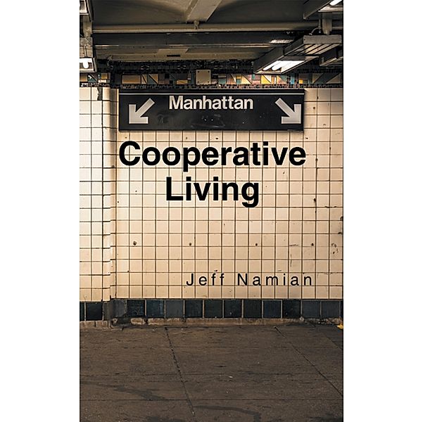 Cooperative Living, Jeff Namian