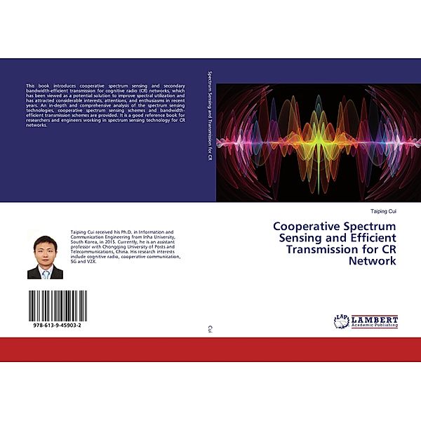 Cooperative Spectrum Sensing and Efficient Transmission for CR Network, Taiping Cui