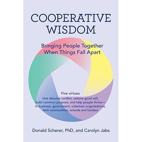 Cooperative Wisdom, Donald Scherer, Carolyn Jabs