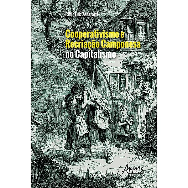 Cooperativismo e Recriação Camponesa no Capitalismo, Fábio Luiz Zeneratti