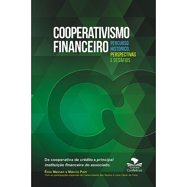 Cooperativismo Financeiro, percurso histórico, perspectivas e desafios, Márcio Port