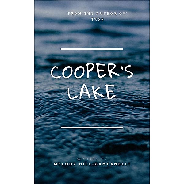Cooper's Lake, Melody Hill-Campanelli