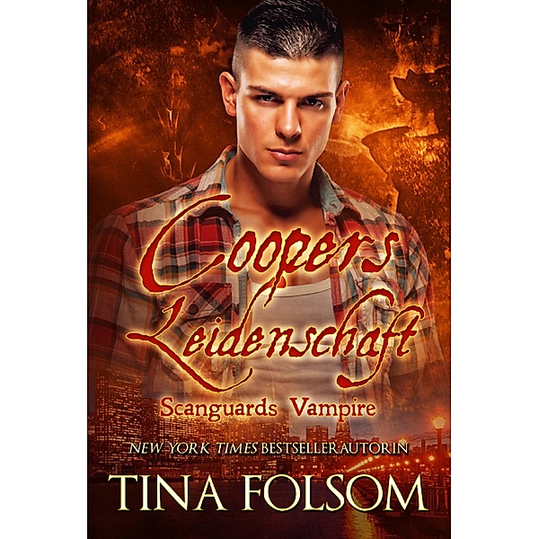 Coopers Leidenschaft / Scanguards Vampire Bd.17, Tina Folsom