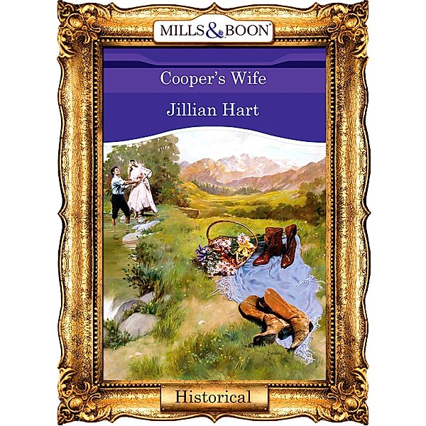 Cooper's Wife (Mills & Boon Vintage 90s Modern), Jillian Hart