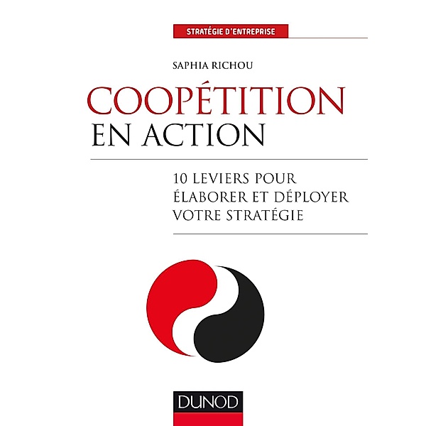 Coopétition en action / Stratégie d'entreprise, Saphia Richou