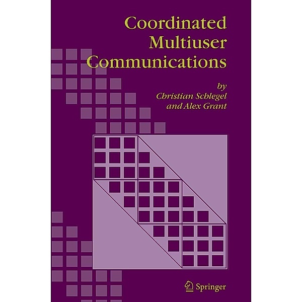 Coordinated Multiuser Communications, Christian Schlegel, Alex Grant