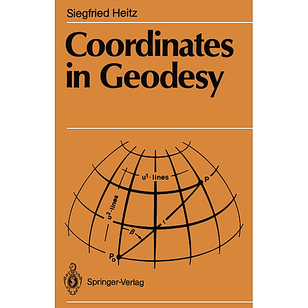 Coordinates in Geodesy, Siegfried Heitz