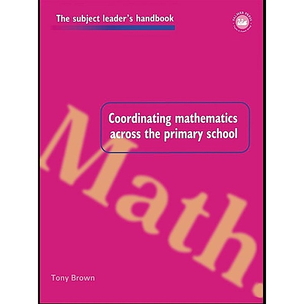 Coordinating Mathematics Across the Primary School, Tony Brown