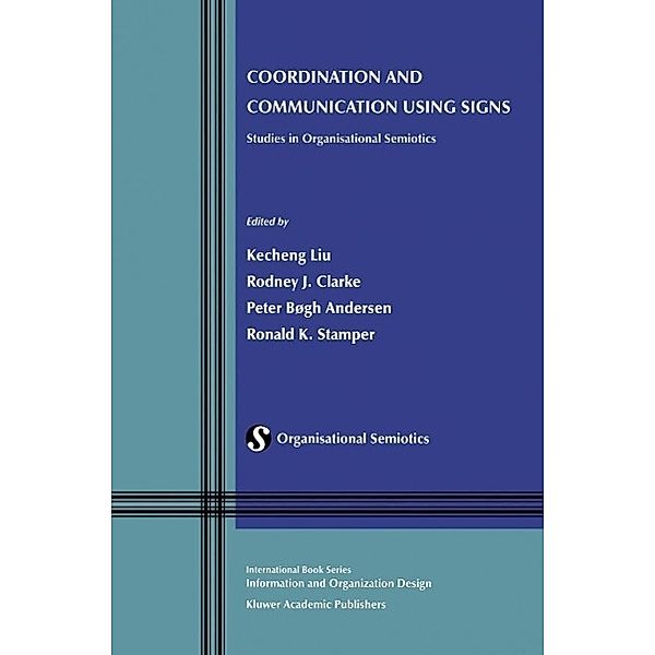 Coordination and Communication Using Signs / Information and Organization Design Series Bd.2
