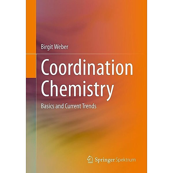 Coordination Chemistry, Birgit Weber