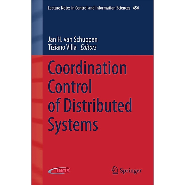 Coordination Control of Distributed Systems / Lecture Notes in Control and Information Sciences Bd.456