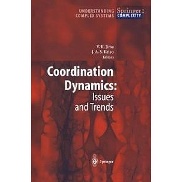 Coordination Dynamics: Issues and Trends / Understanding Complex Systems