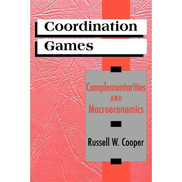 Coordination Games, Russell W. Cooper