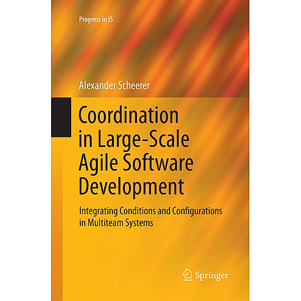 Coordination in Large-Scale Agile Software Development, Alexander Scheerer