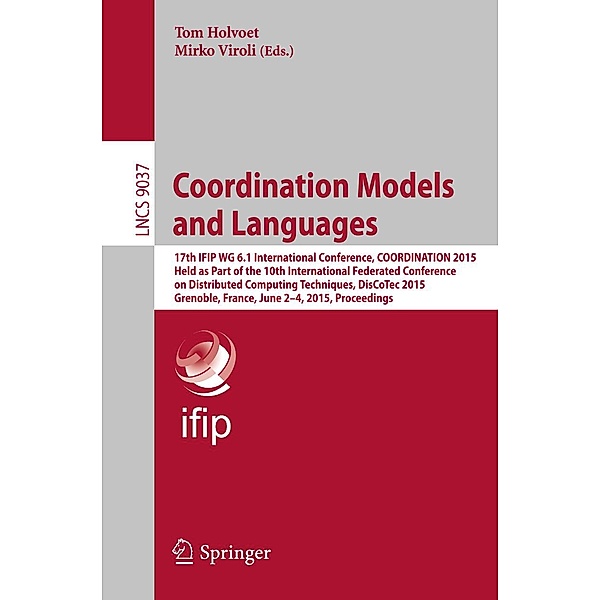 Coordination Models and Languages / Lecture Notes in Computer Science Bd.9037